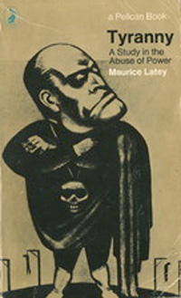 Tyranny - Maurice Latey's Book